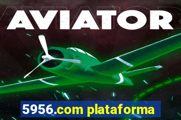 5956.com plataforma